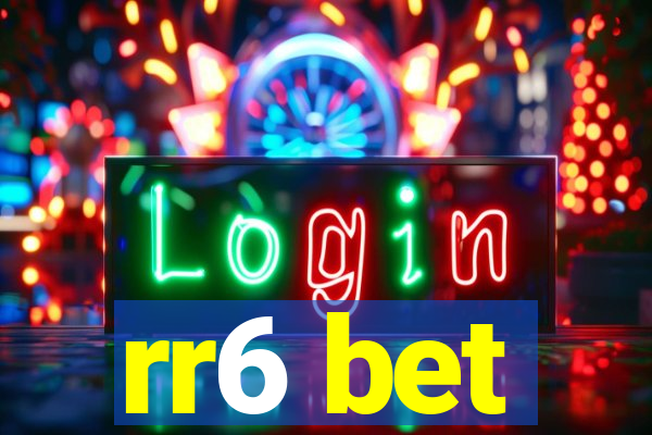 rr6 bet